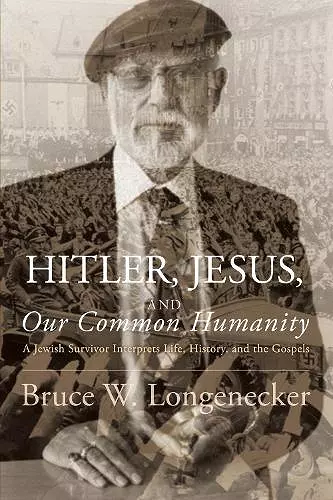 Hitler, Jesus, and Our Common Humanity cover