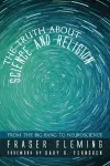 The Truth about Science and Religion cover