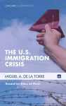 The U.S. Immigration Crisis cover