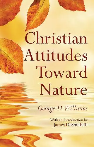 Christian Attitudes Toward Nature cover