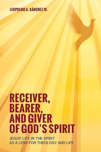 Receiver, Bearer, and Giver of God's Spirit cover