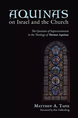 Aquinas on Israel and the Church cover