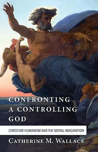 Confronting a Controlling God cover