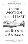 On the Motion of the Heart and Blood in Animals cover