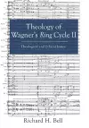Theology of Wagner's Ring Cycle II cover