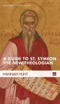 A Guide to St. Symeon the New Theologian cover