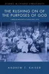 The Rushing on of the Purposes of God cover