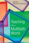 Teaching for a Multifaith World cover