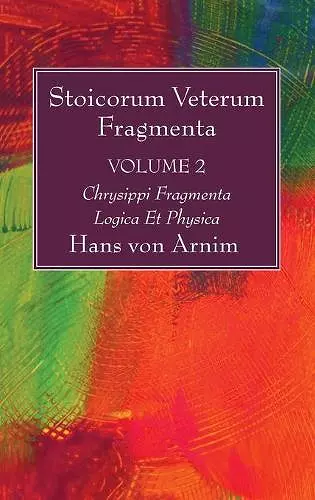 Stoicorum Veterum Fragmenta Volume 2 cover