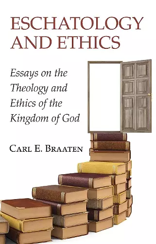 Eschatology and Ethics cover