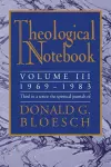 Theological Notebook: Volume 3: 1969-1983 cover