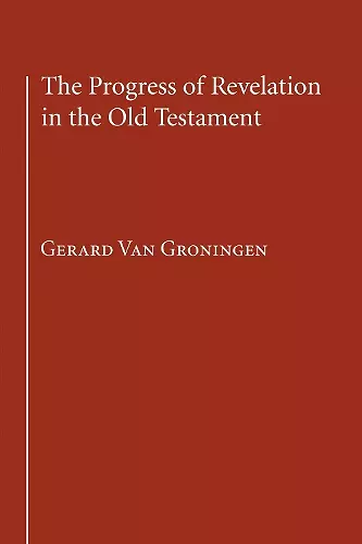 The Progress of Revelation in the Old Testament cover