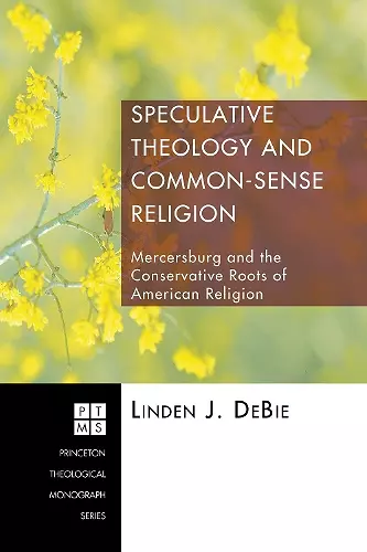 Speculative Theology and Common-Sense Religion cover