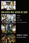 Her Gates Will Never Be Shut cover