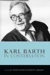 Karl Barth in Conversation cover