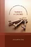 Three's a Crowd cover