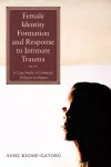 Female Identity Formation and Response to Intimate Violence cover