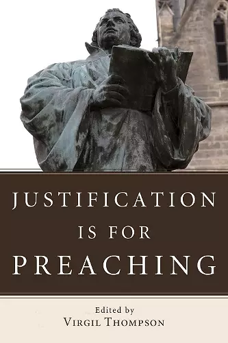 Justification Is for Preaching cover