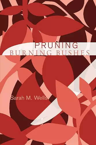 Pruning Burning Bushes cover