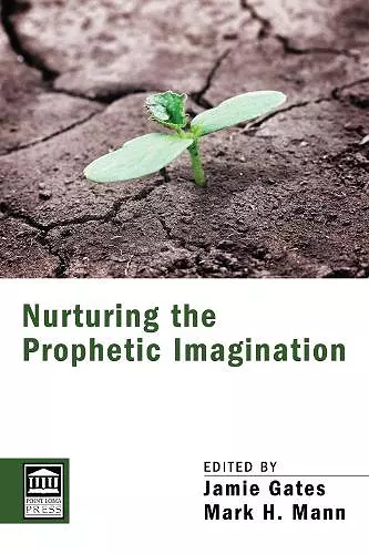 Nurturing the Prophetic Imagination cover