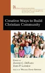 Creative Ways to Build Christian Community cover