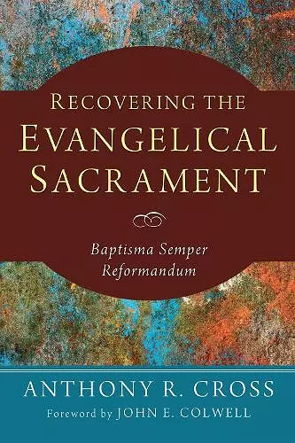 Recovering the Evangelical Sacrament cover