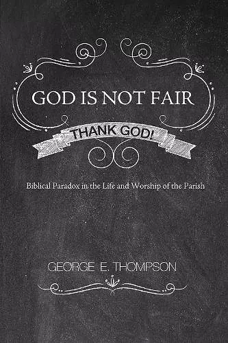 God Is Not Fair, Thank God! cover