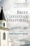 Brief Christian Histories cover