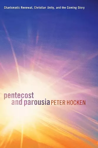 Pentecost and Parousia cover