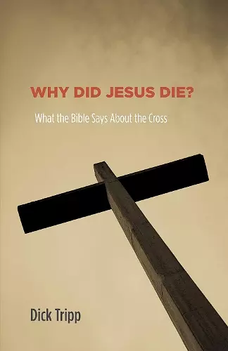 Why Did Jesus Die? cover