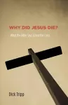 Why Did Jesus Die? cover