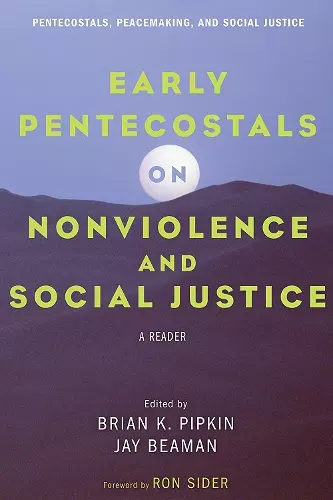 Early Pentecostals on Nonviolence and Social Justice cover