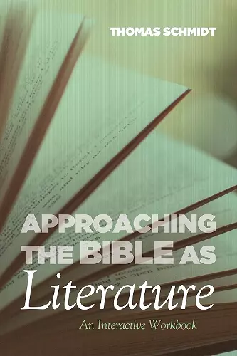 Approaching the Bible as Literature cover