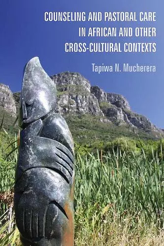 Counseling and Pastoral Care in African and Other Cross-Cultural Contexts cover