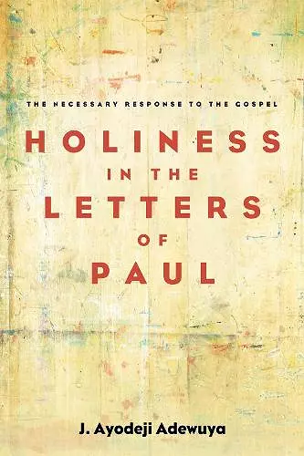 Holiness in the Letters of Paul cover