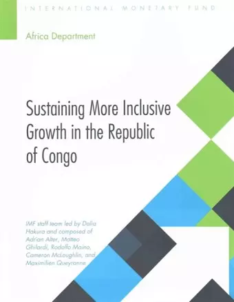 Sustaining more inclusive growth in the Republic of Congo cover