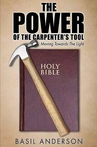 The Power of the Carpenter's Tool cover