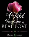 A Child Acceptance of Real Love cover