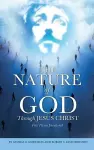 The NATURE of GOD Through JESUS CHRIST cover