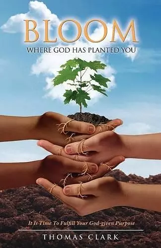 Bloom Where God Has Planted You cover