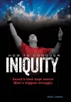 How To Conquer Iniquity cover
