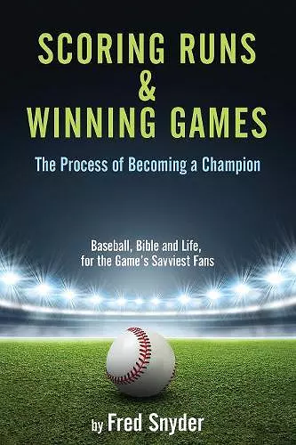 Scoring Runs & Winning Games! cover