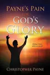 Payne's Pain for God's Glory cover