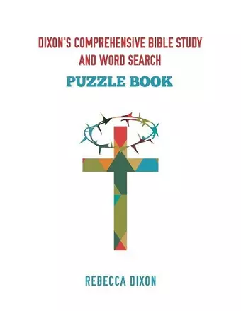 Dixon's Comprehensive Bible Study and Word Search cover