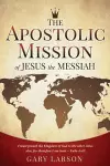 The Apostolic Mission of Jesus the Messiah cover