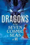 Dragons of the Seven Cosmic Seas of ME cover