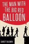 The Man with the Big Red Balloon cover