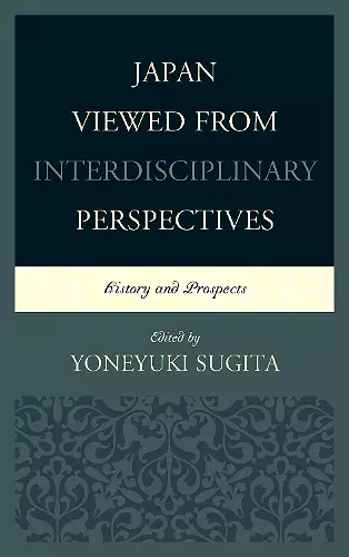 Japan Viewed from Interdisciplinary Perspectives cover