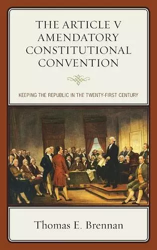 The Article V Amendatory Constitutional Convention cover