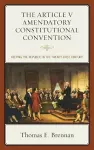 The Article V Amendatory Constitutional Convention cover